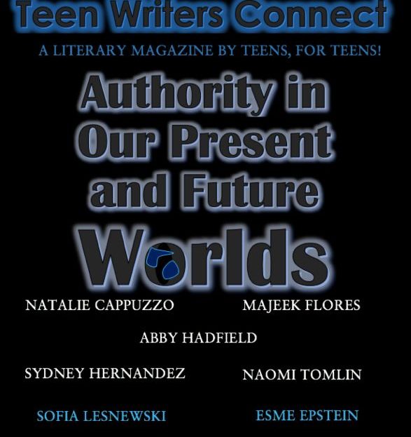 Teen Writers Connect: A Literary Magazine by Teens for Teens