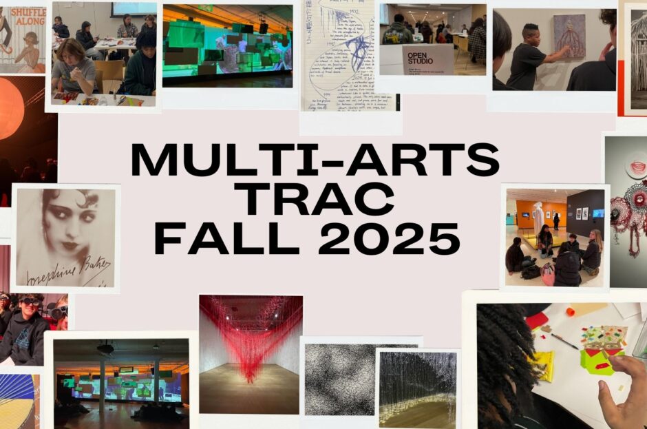 Multi-Arts TRaC: Fall 2025