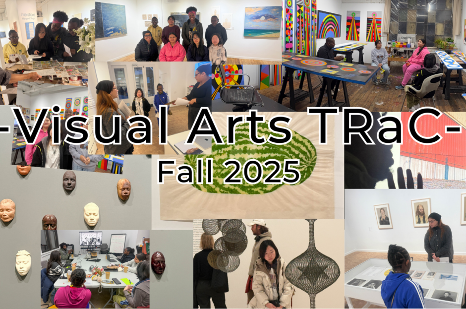 Visual Arts TRaC: Fall 2025